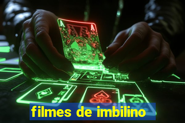 filmes de imbilino